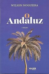 “O Andaluz” de Wilson Nogueira - Gente de Opinião