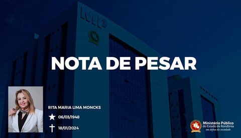 MP de Rondônia comunica falecimento da Procuradora de Justiça aposentada Rita Moncks, precursora no debate de temas sensíveis à sociedade e protagonista em decisões colegiadas