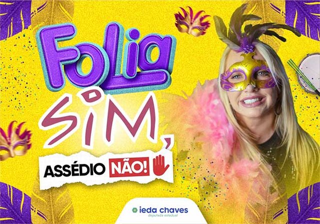 Ieda Chaves lança campanha “Folia sim, assédio não” durante o período de Carnaval em Rondônia - Gente de Opinião