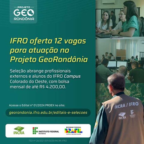 IFRO oferta 12 vagas para profissionais colaboradores no Projeto GeoRondônia - Gente de Opinião