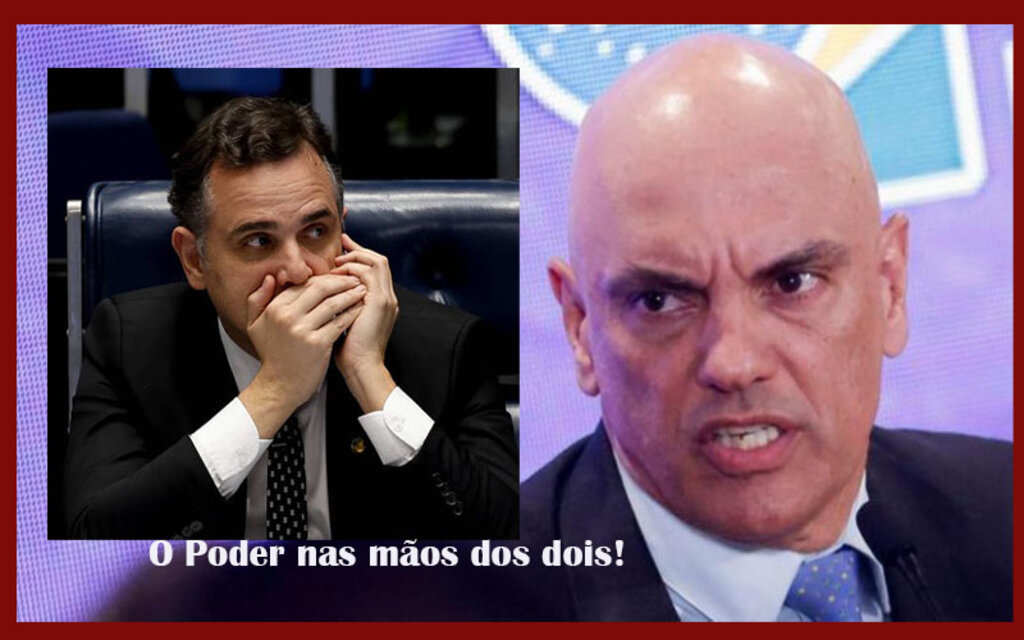 O temido Alexandre de Moraes e Rodrigo Pacheco, o que não se mexe, formam a dupla mais poderosa nos dias de hoje, no nosso Brasil - Gente de Opinião
