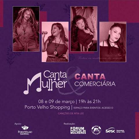 Sesc Rondônia realiza projetos ‘Canta Mulher’ e ‘Canta Comerciária’ no Porto Velho Shopping - Gente de Opinião
