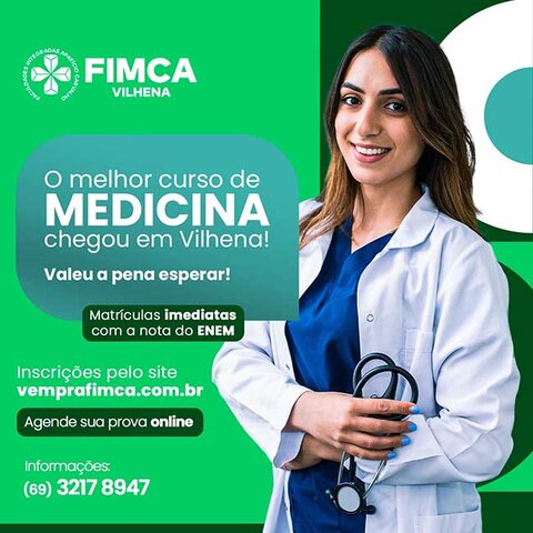 FIMCA Vilhena abre processo seletivo para o Curso de Medicina - Gente de Opinião