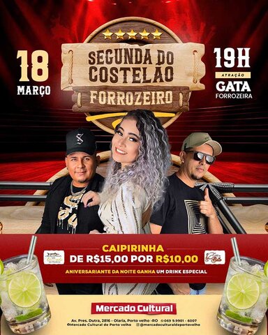 Mercado Cultural - Hoje tem Gata Forrozeira na melhor noite de segunda de Rondônia  - Gente de Opinião
