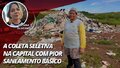 A coleta seletiva em Porto Velho com o pior saneamento básico