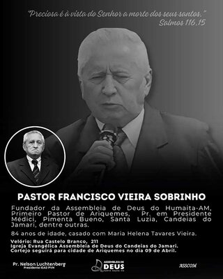 Morre aos 84 anos, Pastor Francisco Vieira, desbravador da Assembleia de Deus em Rondônia
