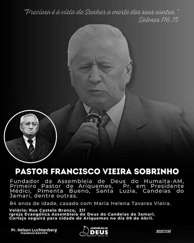 Morre aos 84 anos, Pastor Francisco Vieira, desbravador da Assembleia de Deus em Rondônia - Gente de Opinião