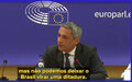 Exagero ou realidade? Deputado diz no Parlamento Europeu que o Brasil está se transformando em ditadura!