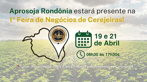 Aprosoja Rondônia participa da 1ª feira AGROCOM em Cerejeira