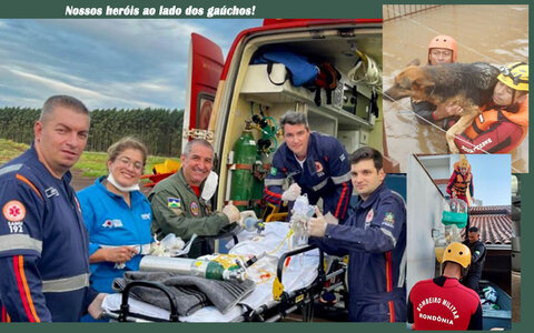 No RS, nossos bombeiros salvam vidas, retiram pessoas e animais atingidos pela tragédia e devolvem rondonienses para casa 