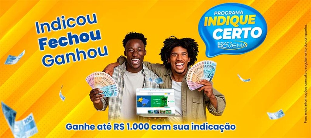 Saiba como ganhar recompensas em dinheiro com o programa Indique Certo do Grupo Rovema - Gente de Opinião