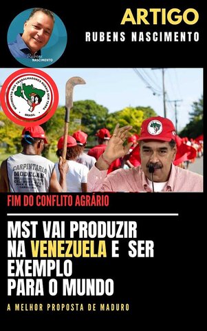 Fim do Conflito Agrário: MST vai produzir na Venezuela e ser exemplo para o mundo - Gente de Opinião