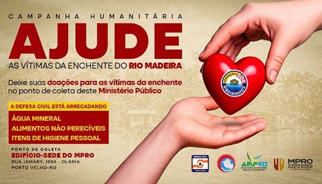 MPRO adere à campanha humanitária para ajudar as vítimas da enchente do Rio Madeira - Gente de Opinião