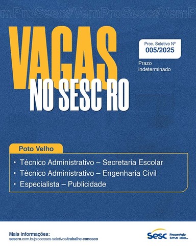 Sesc RO abre inscrições para processo seletivo com prazo indeterminado - Gente de Opinião