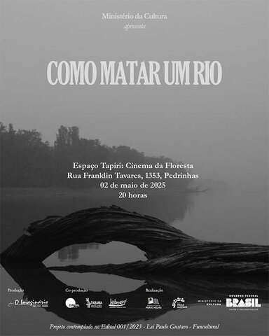 Tapiri: Cinema da Floresta exibe os filmes Memórias Fantasmas e Como Matar um Rio  - Gente de Opinião
