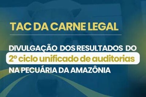 Carne Legal: frigoríficos signatários do TAC na Amazônia têm 13 vezes menos irregularidades que os demais