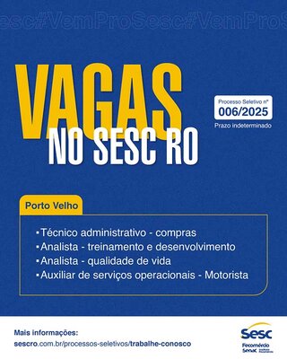 Sesc RO abre inscrições para processo seletivo com prazo indeterminado