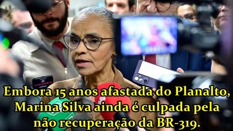 Marina Silva, o bode da BR-319