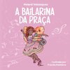 A Bailarina da Praça: cultura Rondoniense ganha destaque na Bienal Internacional do Rio de Janeiro 