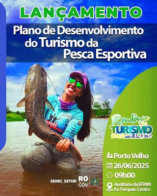 Plano de Desenvolvimento do Turismo de Pesca será um marco importante para Rondônia, afirma presidente da Fecomércio-RO