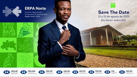 Rondônia se prepara para sediar pela primeira vez o maior encontro de profissionais da Administração da Região Norte: o ERPA NORTE 2025!