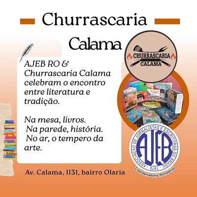 AJEB-RO e  Churrascaria Calama promovem o  incentivo  a Literatura Rondoniense