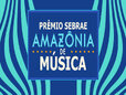 Prêmio Sebrae Amazônia de Música 2025 celebra talentos de Rondônia e movimenta cena musical da região