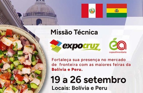  2ª chamada para Chamada Pública da Missão Internacional EXPOCRUZ & EXPOALIMENTARIA 2025 – Bolívia e Peru