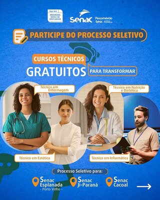 Sistema Fecomércio por meio do Senac oferta vagas de cursos técnicos no segmento de informática e saúde