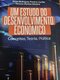 Um Estudo de Desenvolvimento Econômico em Edição Limitada 
