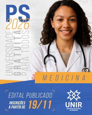PS UNIR 2026 - publicados editais de Medicina com 40 vagas para o primeiro semestre - Gente de Opinião