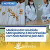 Medicina Metropolitana é Reconhecida com Nota Máxima pelo MEC
