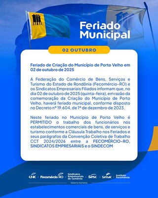 Feriado de Criação do Município de Porto Velho em 02 de outubro de 2025 