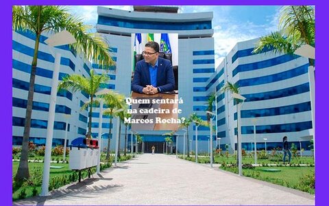 Muitos querem a cadeira de Marcos Rocha. Fúria pode ser a surpresa e Confúcio vem com apoio total dos lulistas 