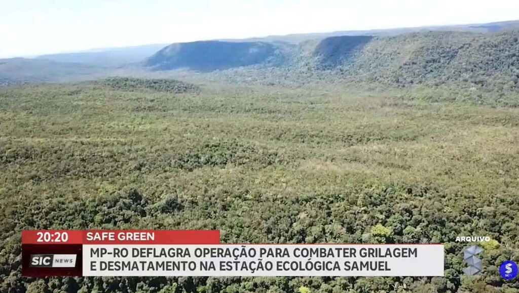 MP RO deflagra operação contra a grilagem e o desmatamento na Estação Ecológica Samuel - Gente de Opinião