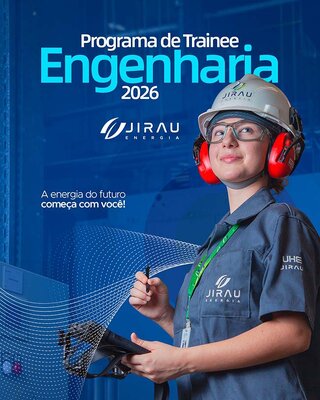 Jirau Energia lança Programa de Trainee Engenharia e outras áreas com oportunidades em Rondônia e Rio de Janeiro