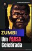 ZUMBI - Uma farsa celebrada