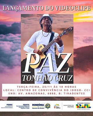 Lançamento do Videoclipe "PAZ" de Tonhão Cruz