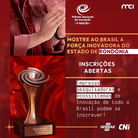 Prêmio Nacional de Inovação abre inscrições e coloca Rondônia no mapa das grandes ideias - Gente de Opinião
