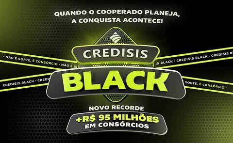 CrediSIS Black supera recordes e mostra que planejamento pode gerar conquistas