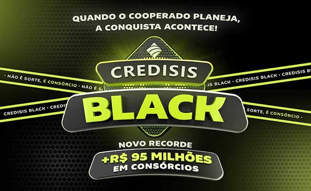 CrediSIS Black supera recordes e mostra que planejamento pode gerar conquistas - Gente de Opinião