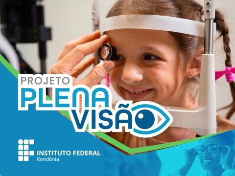 IFRO lança Projeto Plena Visão com atendimentos oftalmológicos gratuitos