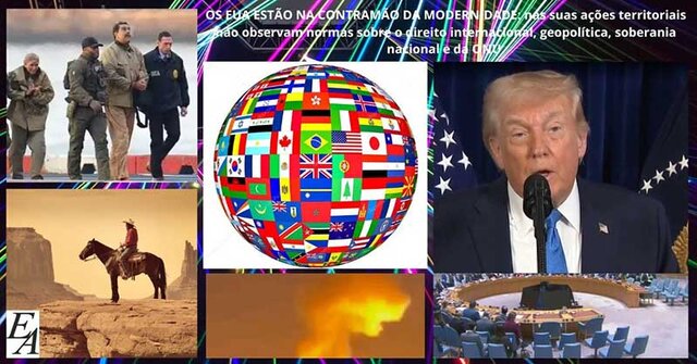 OS EUA EST&Atilde;O NA CONTRAM&Atilde;O DA MODERNIDADE: nas suas a&ccedil;&otilde;es territoriais n&atilde;o observam normas sobre o direito internacional, geopol&iacute;tica, soberania nacional e da ONU.