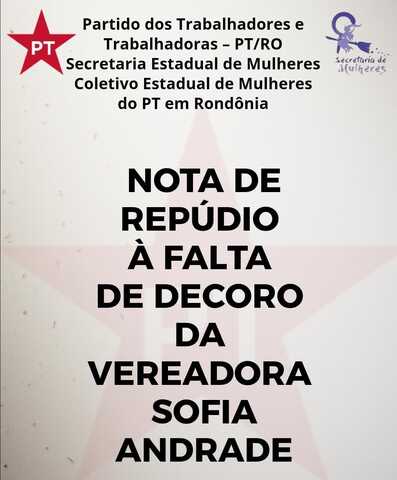 Nota de Repudio à falta de decoro da vereadora Sofia Andrade - Gente de Opinião