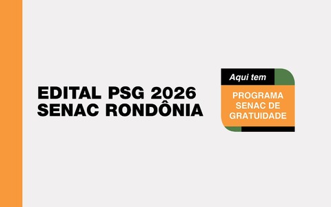 Senac Rondônia lança três editais com cursos gratuitos para Porto Velho, Ji-Paraná e Jaru em 2026