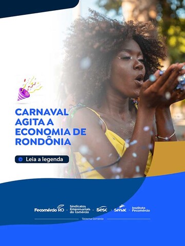 Carnaval agita a economia de Rondônia - Gente de Opinião