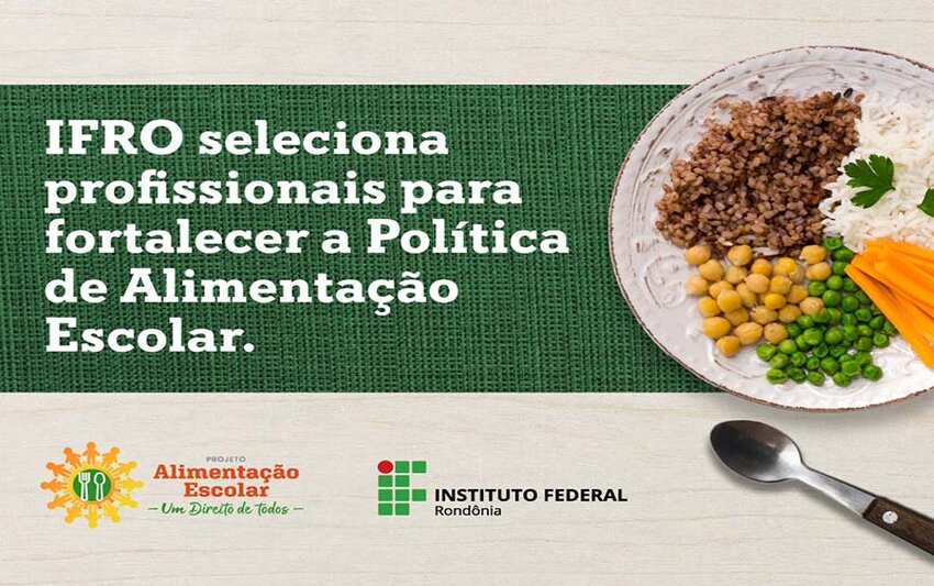 IFRO seleciona nutricionista bolsista para Projeto Alimentação Escolar