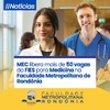 MEC libera mais de 50 vagas do FIES para Medicina na Faculdade Metropolitana de Rondônia