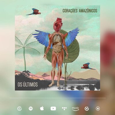 Os Últimos lançam novo álbum e celebram 15 anos de carreira com “Corações Amazônicos”