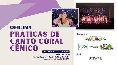 Oficina “Práticas de canto coral cênico”: 25 vagas gratuitas serão preenchidas até sexta-feira